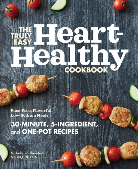 Cover image for book The Truly Easy Heart-Healthy Cookbook