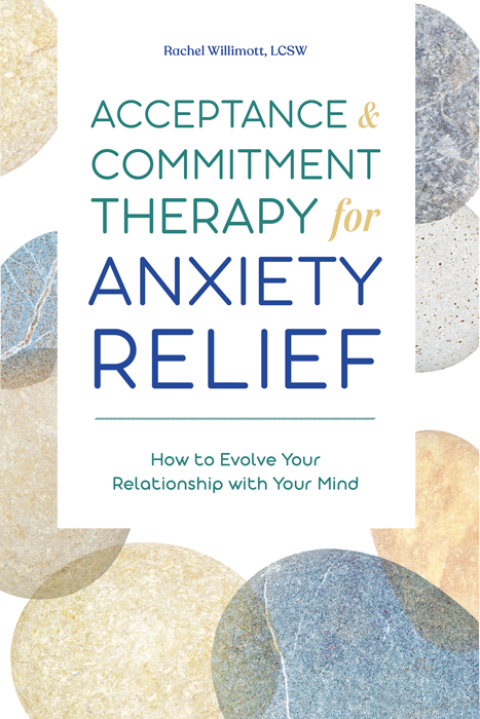 Cover image for book Acceptance & Commitment Therapy for Anxiety Relief