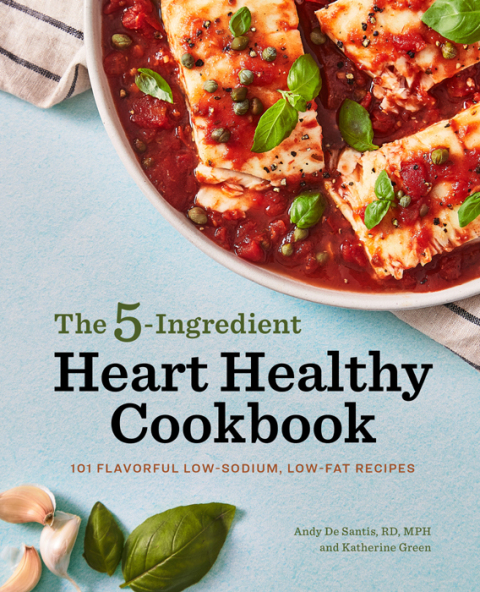 Cover image for book The 5-Ingredient Heart Healthy Cookbook