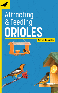 Cover image: Attracting & Feeding Orioles 2nd edition 9781647553371