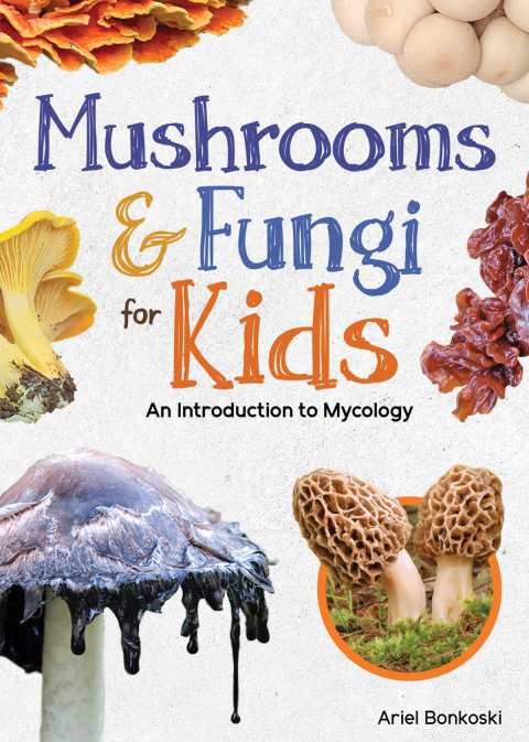 Cover image for book Mushrooms & Fungi for Kids