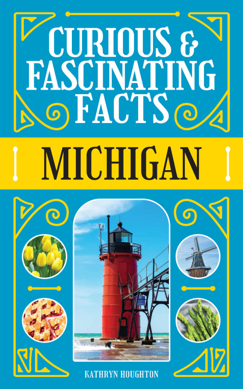 Cover image for book Curious & Fascinating Facts: Michigan