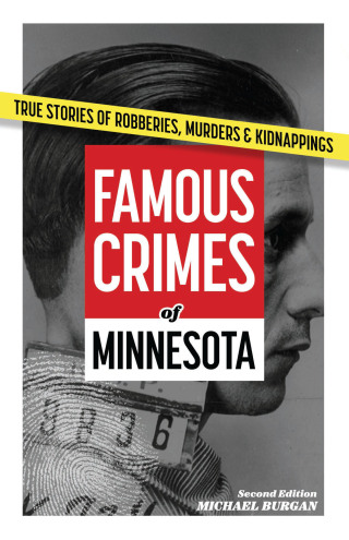 Famous Crimes of Minnesota