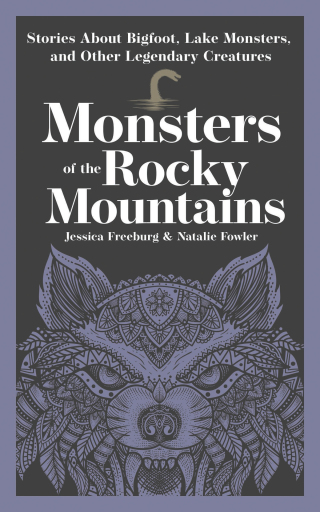 Monsters of the Rocky Mountains