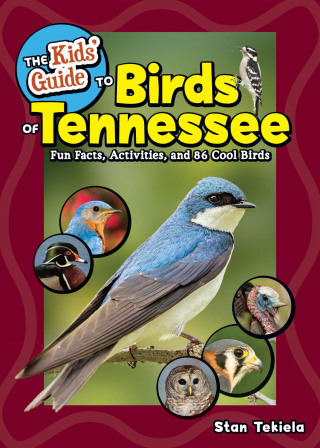 The Kids' Guide to Birds of Tennessee