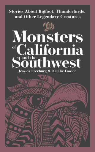 Monsters of California and the Southwest