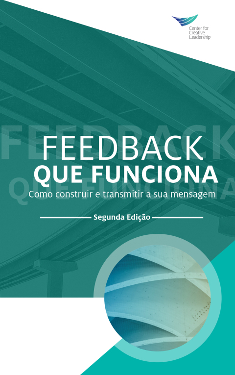 Cover image for book Feedback That Works: How to Build and Deliver Your Message, Second Edition (Portuguese)