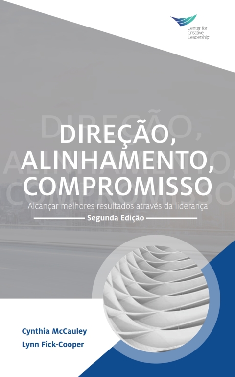 Cover image for book Direction, Alignment, Commitment: Achieving Better Results through Leadership, Second Edition (Portuguese)