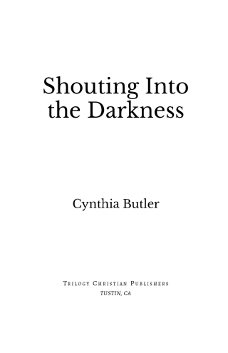Shouting into the Darkness