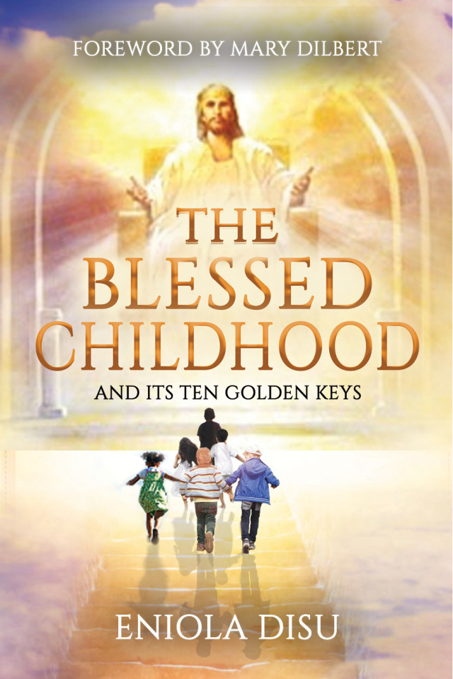 The Blessed Childhood and Its Ten Golden Keys