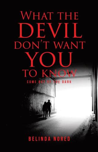 What the Devil Don't Want You to Know