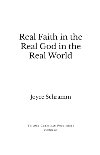 Real Faith in the Real God in the Real World