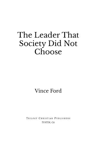 The Leader That Society Did Not Choose