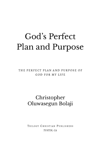 God's Perfect Plan and Purpose
