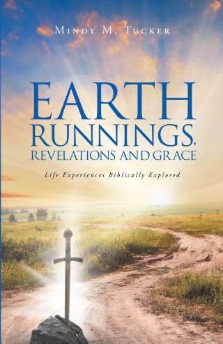 Earth Runnings, Revelations and Grace