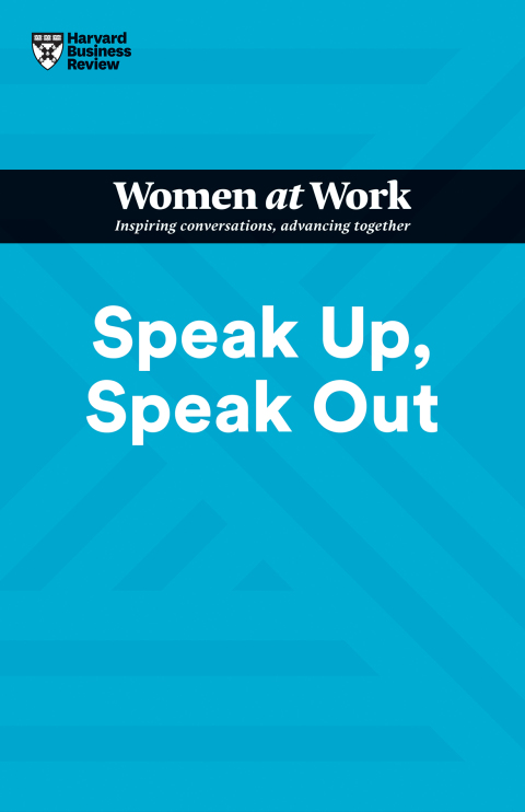 Cover image for book Speak Up, Speak Out (HBR Women at Work Series)