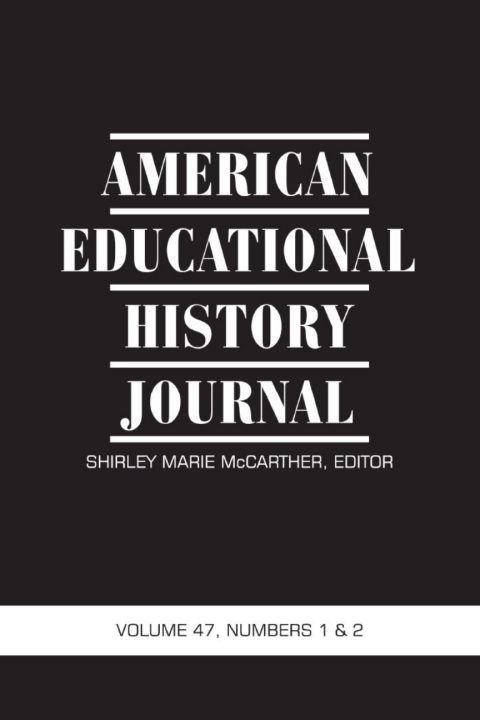 Cover image for book American Educational History Journal Vol 47 Issue 1 & 2