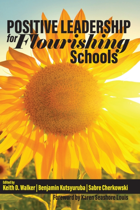 Cover image for book Positive Leadership for Flourishing Schools