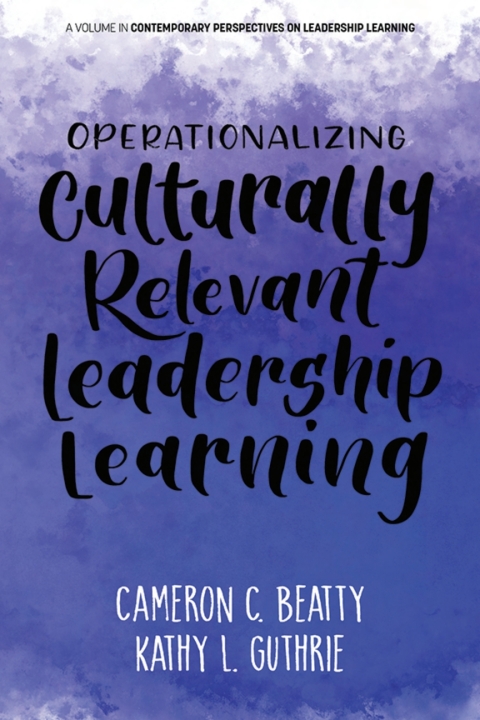 Cover image for book Operationalizing Culturally Relevant Leadership Learning
