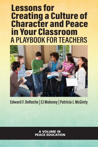 Lessons for Creating a Culture of Character and Peace in Your Classroom