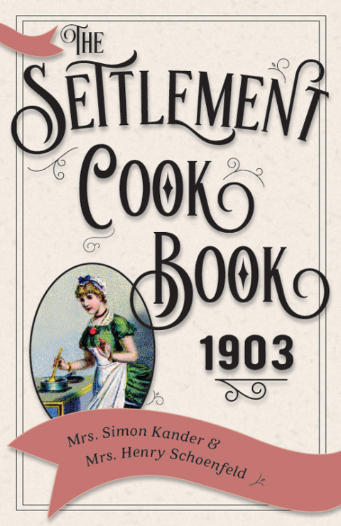 Cover image for book The Settlement Cook Book 1903