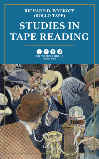 Studies in Tape Reading