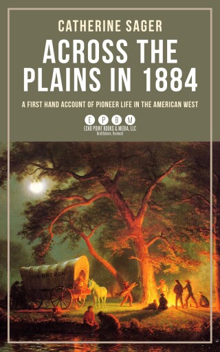 Across the Plains in 1884
