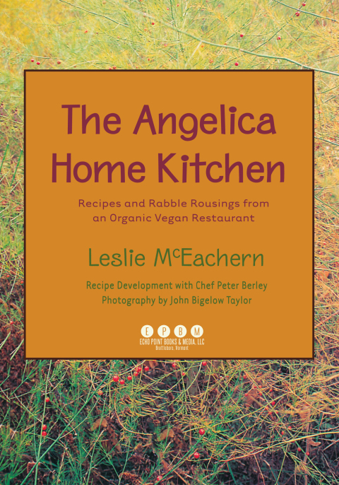 Cover image for book The Angelica Home Kitchen