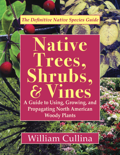 Cover image for book Native Trees, Shrubs, & Vines