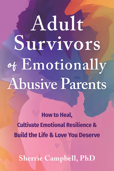 Cover image for book Adult Survivors of Emotionally Abusive Parents