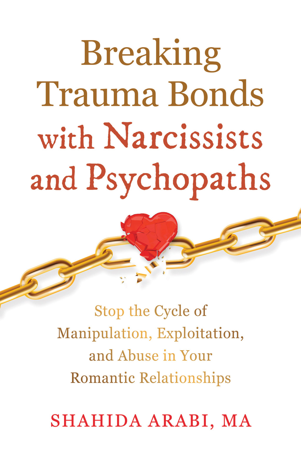 Reflowable Breaking Trauma Bonds with Narcissists and Psychopaths; $17.26