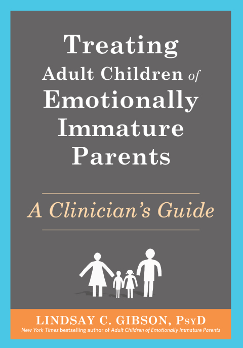 Cover image for book Treating Adult Children of Emotionally Immature Parents
