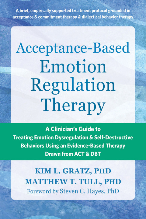 Cover image for book Acceptance-Based Emotion Regulation Therapy
