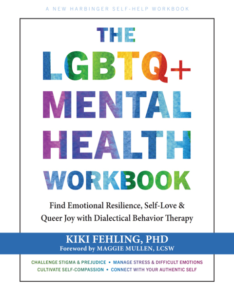 Cover image for book The LGBTQ+ Mental Health Workbook