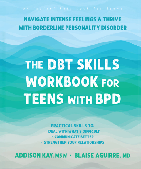 Cover image for book The DBT Skills Workbook for Teens with BPD