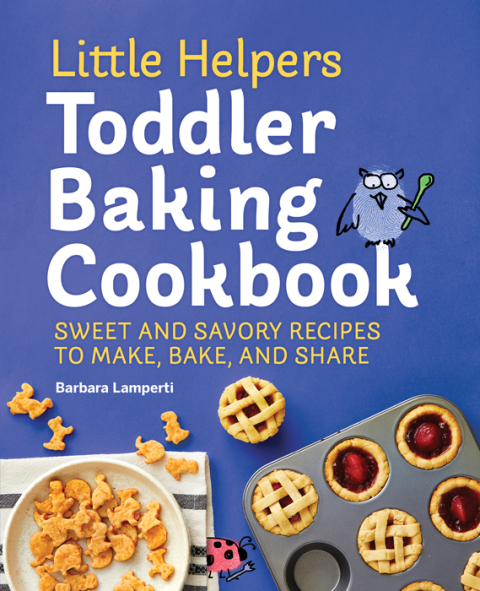 Cover image for book Little Helpers Toddler Baking Cookbook