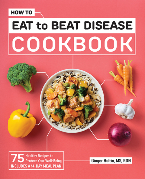 Cover image for book How to Eat to Beat Disease Cookbook