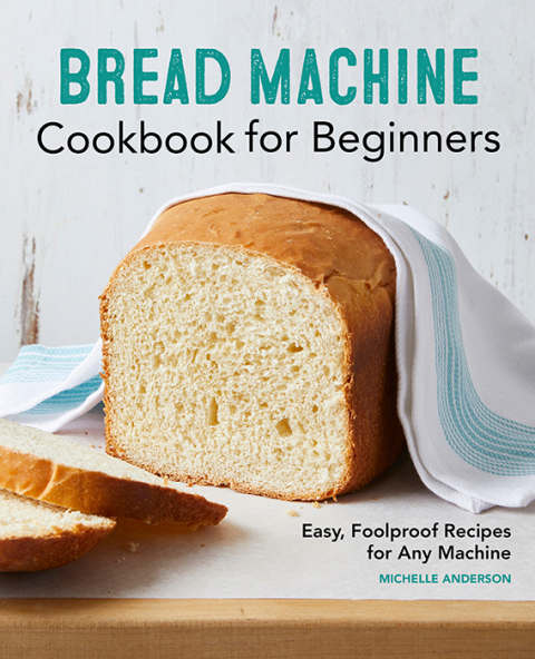 Cover image for book Bread Machine Cookbook for Beginners