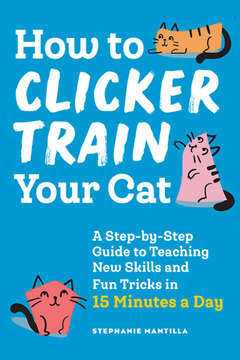 Cover image for book How to Clicker Train Your Cat