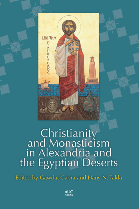 Cover image for book Christianity and Monasticism in Alexandria and the Egyptian Deserts