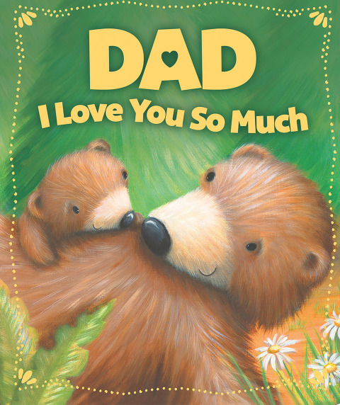 Cover image for book Dad, I Love You So Much