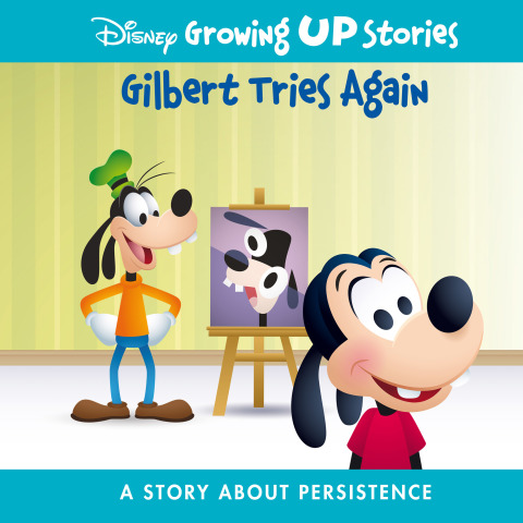 Cover image for book Disney Gilbert Tries Again: A Story About Persistence
