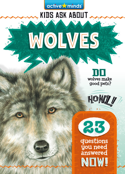 Cover image for book Active Minds Kids Ask About Wolves