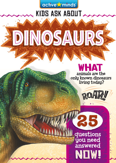 Cover image for book Active Minds Kids Ask About Dinosaurs