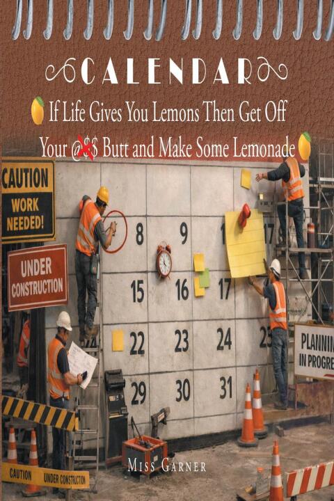 Cover image for book If Life Gives You Lemons Then Get Off Your Butt and Make Some Lemonade