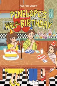 صورة الغلاف: Penelope's Half-Birthday 9781662438769