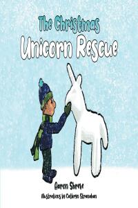 صورة الغلاف: The Christmas Unicorn Rescue 9781662476655