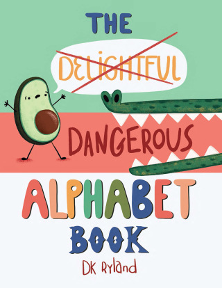 The Dangerous Alphabet Book
