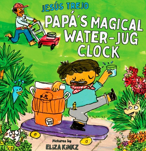 Cover image for book Papá's Magical Water-Jug Clock