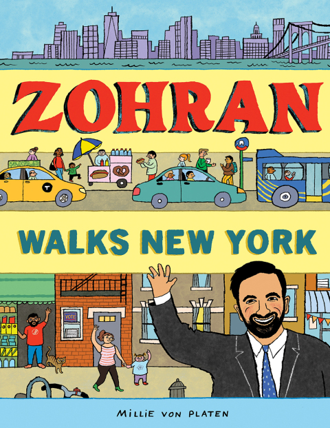 Cover image for book Zohran Walks New York